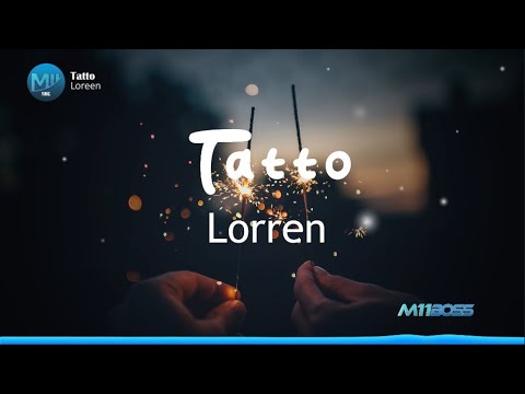 Lorren - Tatto [Lyrics Video]