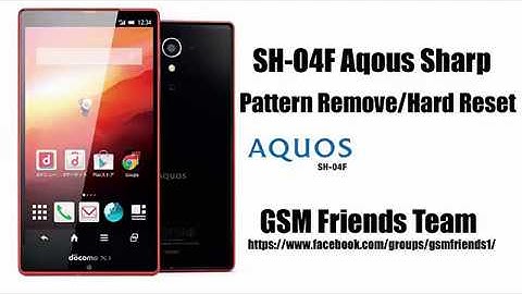 Aqous | SHARP | SH 04F HOw TO Remove Pattern /Hard Reset