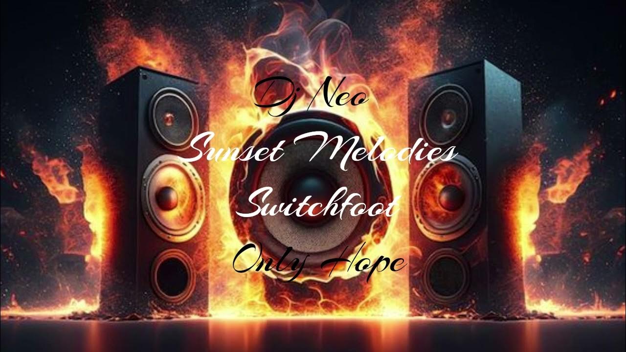 Switchfoot Only Hope YouTube xxxtentacion-hope-lyrics-youtube