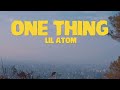 Lil atom  one thing official directed by zer mark young