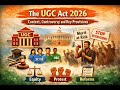UGC ACT, 2026: context, controversy and key provisionsWatch, Understand and Learn