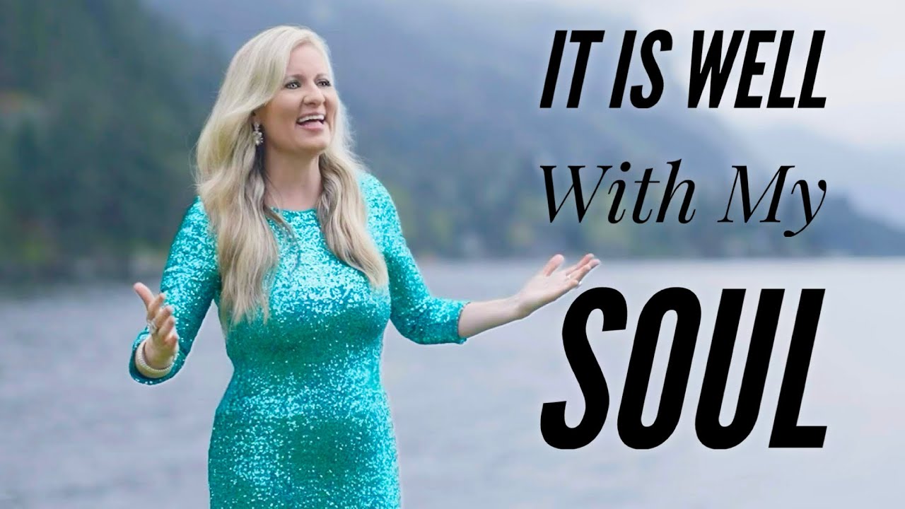 It Is Well With My Soul - Beautiful hymn! - YouTube