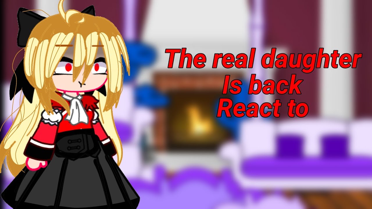 The real daughter is back react to|READ WARNING|LAZY|#manhwa #edits #