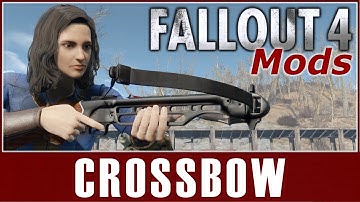 Fallout 4 Mods - Crossbow