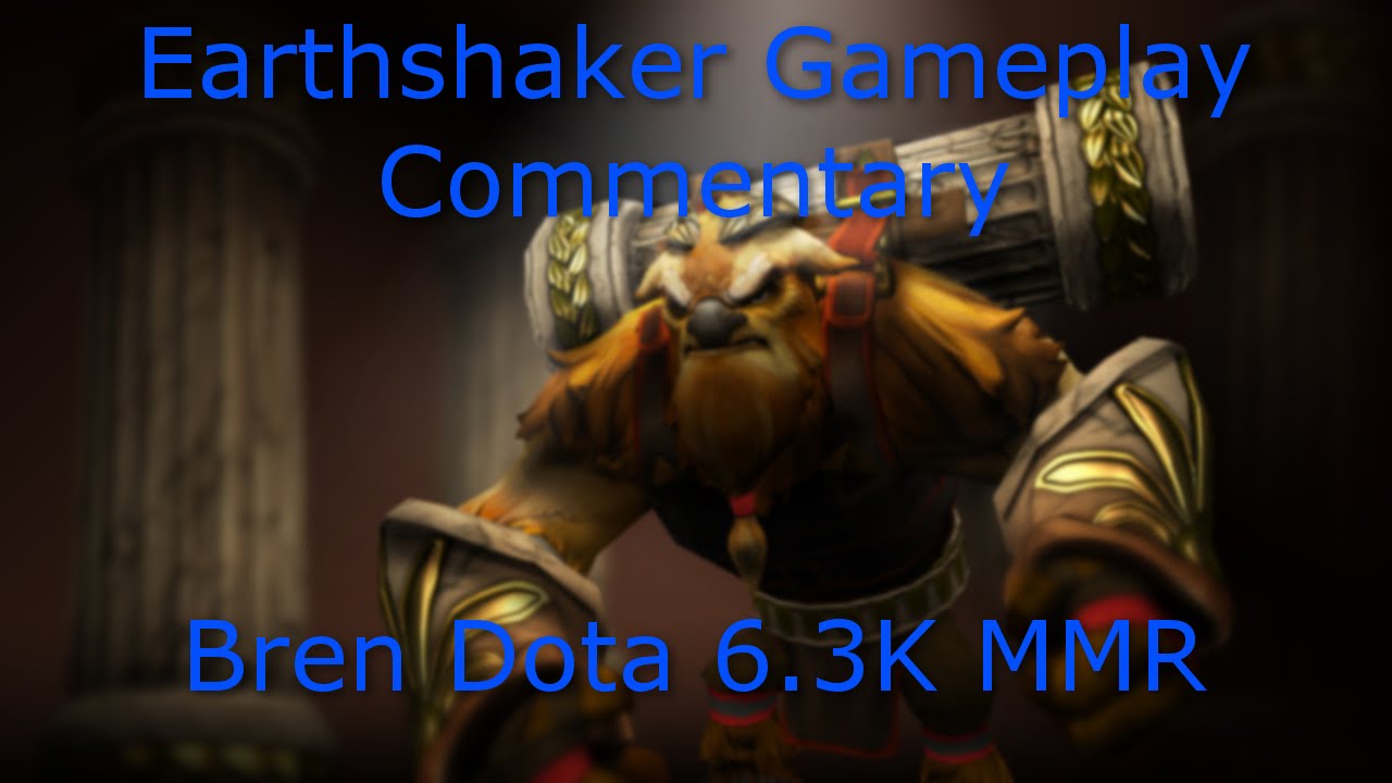 Dota 2 Earthshaker Offlane Guide Gameplay And Commentary