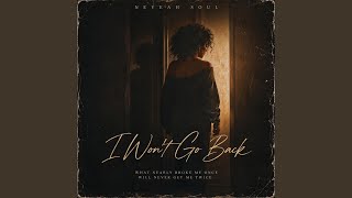 I Won't Go Back