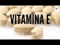 12. VITAMINA E (NUTRICIÓN ORTOMOLECULAR)