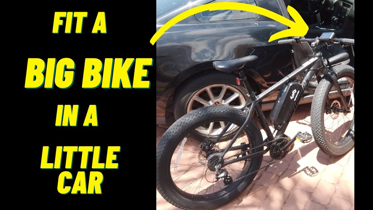 How to fit a bike in a car. Big 1000Watt Ebike, Small two door car