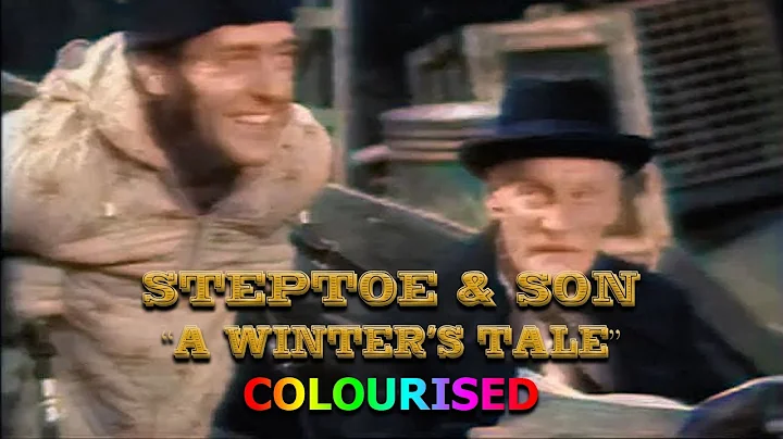 Steptoe & Son - A Winter's Tale (Colourised - 1970)