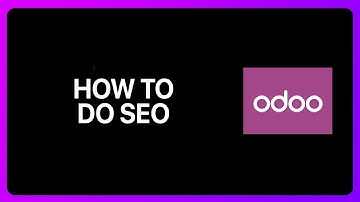 How To Do SEO In Odoo Tutorial