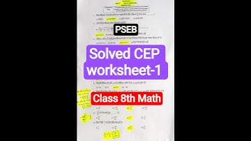 Solved CEP Worksheet-1, CEP Math class 8th #cep #worksheet #jasvir44