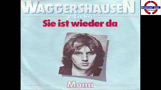 Waggershausen &amp; Co. KG. - Sie ist wieder da