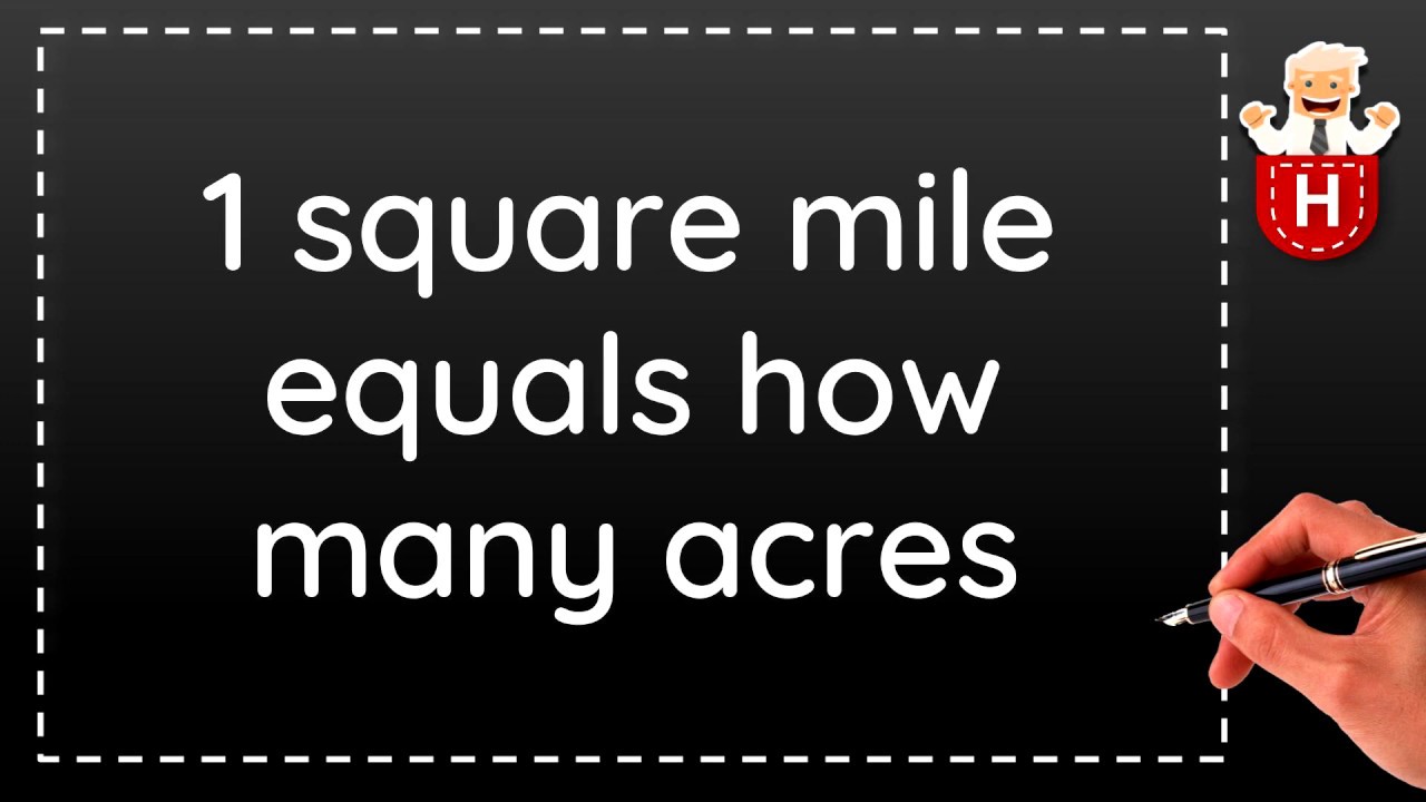 1 square mile equals how many acres - YouTube