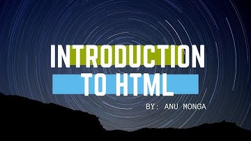 HTML Tutorials for Beginners / Introduction to HTML in Hindi By : Anu Monga