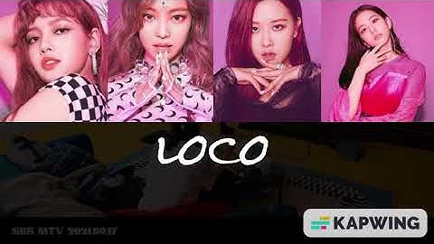 How Would BLACKPINK sing LOCO by ITZY