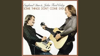 Video thumbnail of "England Dan & John Ford Coley - We'll Never Have to Say Goodbye Again"