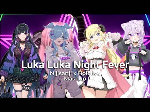 Luka Luka★Night Fever (Hololive x Nijisanji Mashup) ft. Elira, Meloco, Okayu and Watame