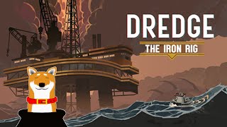 【DREDGE】DLC#1　ｱｲｱﾝﾘｸﾞ【Vtuber】