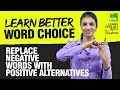 Learn Better Word Choice - Change Negative English Vocabulary To Positive | Describing Personality