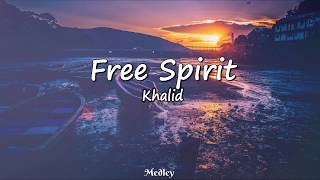 Khalid - Free Spirits