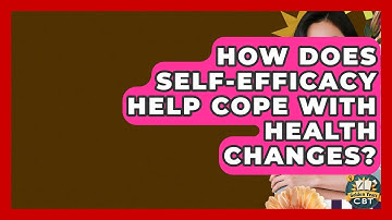 How Does Self-Efficacy Help Cope With Health Changes? - Golden Years CBT