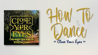 Close Your Eyes – How To Dance (빗속에서 춤추는 법) [RomIEng Lyric]