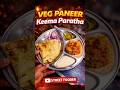 “Ye Paneer Keema Paratha dekh ke bhookh lag jayegi 🤤🔥”#shorts #StreetFooderYT