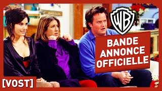 Bande annonce Friends 