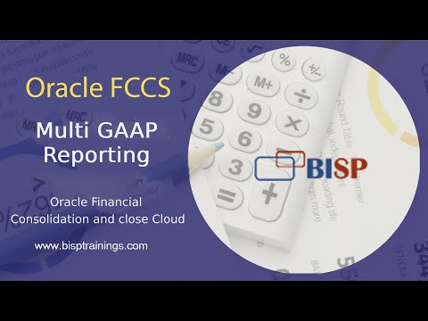 Oracle FCCS Multi GAAP Reporting | Oracle Financial Consolidation and Close Cloud | Oracle FCCS