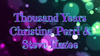 Thousand Years lyrics ~ Christina Perri and Steve Kazee