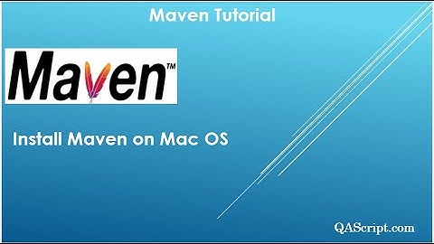 Maven Tutorial - Install Maven on Mac OS