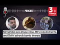 Karnataka obscenes case eds requirements and delhi school bomb threats  3 things podcast