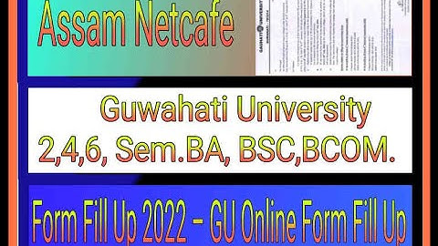 Gauhati University Form Fill Up 2022 – GU Online Form Fill Up