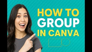 How to group in canva