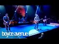 Boyce avenue  more things to say live in los angelesoriginal song on spotify  apple