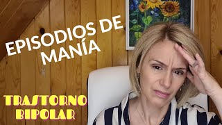 Episodios de manía. Trastorno bipolar