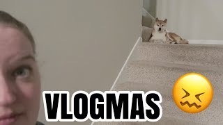 had a ruffffff day | day 3 | #VLOGMAS