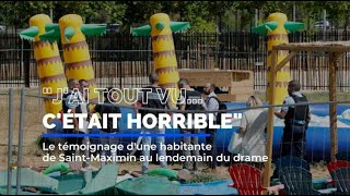 Dans le Var, le témoignage d'une habitante au lendemain du drame dans un parc d'attraction