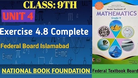 Class 9th Math Unit 4 Exercise 4.8 Complete. Federal Board Islamabad NBF New book Syllabus 2025-26