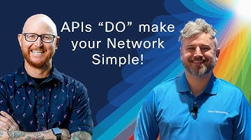 APIs "DO" make your Network Simple!