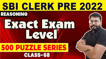 500 PUZZLE SERIES || CLASS 68 || IBPS SBI RBI PO CLERK || REASONING || ROHIT SIR