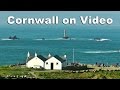 Cornwall on Video - Lands End, Sennen Cove, Levant Mine, Botallack, Geevor Tin Mine