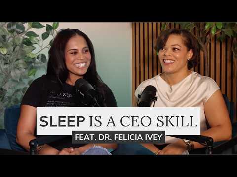 Sleep Strategies for Private Practice CEOs with Dr. Felicia Ivey, Founder of Sleep for Wellness