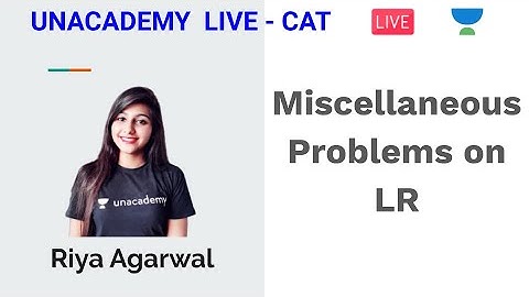 Miscellaneous Problems on LR by Riya Agarwal