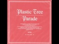 そしてパレードは続く(Soshite Parade wa Tsuzuku) by Plastic tree