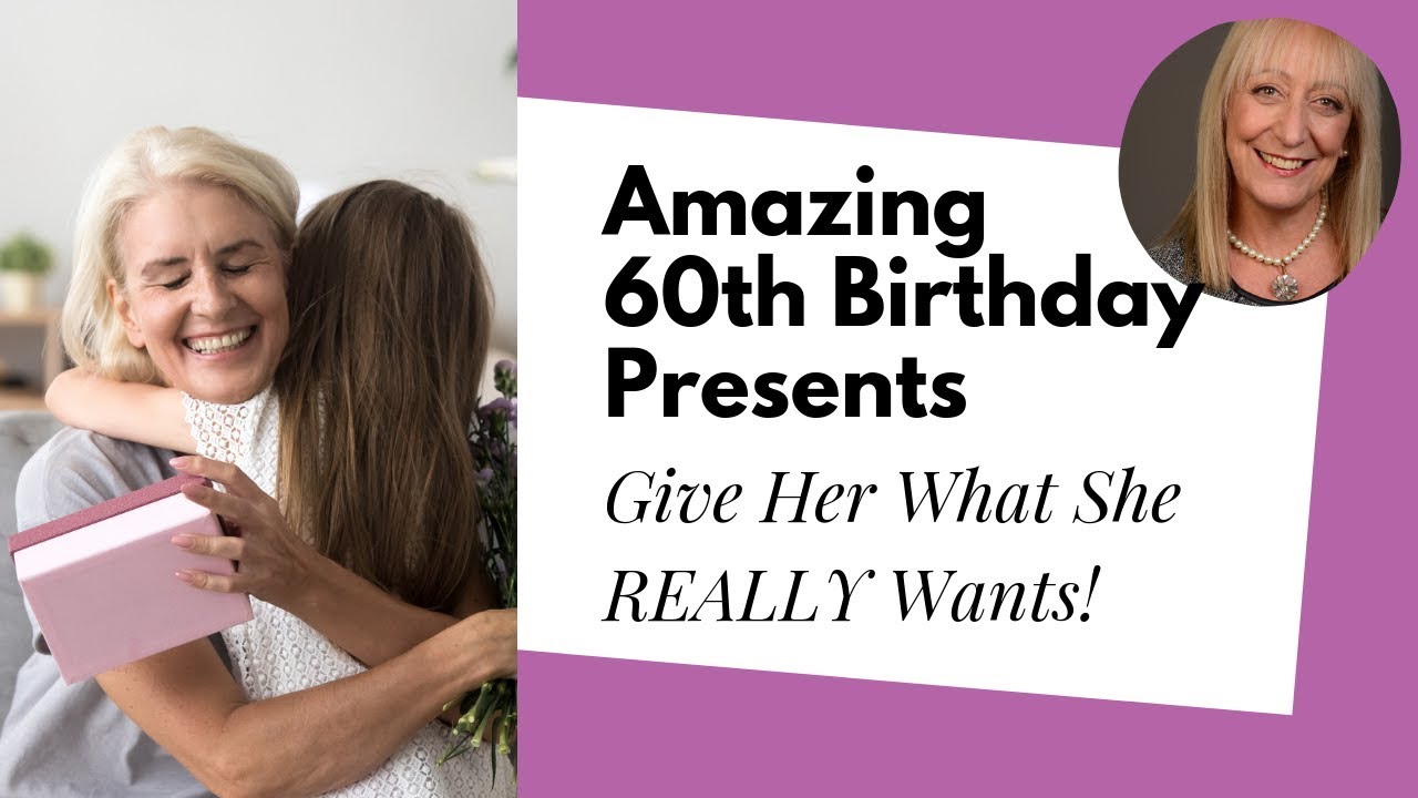 5 Thoughtful 60th Birthday Gift Ideas