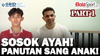 [ EKSKLUSIF] Sang Ayah Buka Suara soal Sosok Sang Putra Welber Jardim