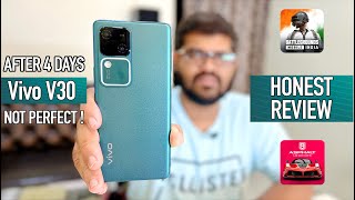 Vivo V30 Review After 4 Days Of Usage | Honest Review | *BEST CAMERA PHONE* KA ASLI SACH !🔥