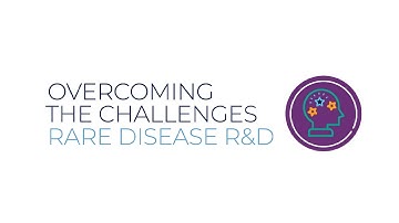 Overcoming the Challenges: Rare Disease R&D