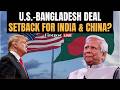 LIVE: Bangladesh Set for "Secret" US Trade Deal Ahead of Polls? | US Bangladesh Ties | Trump Yunus